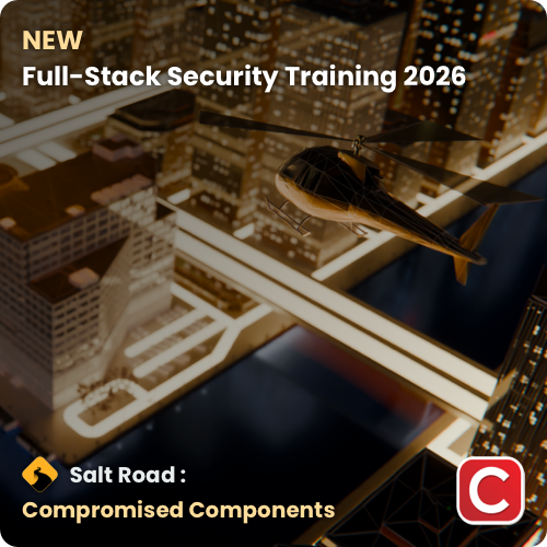 Certified Secure Full Stack Training 2026 Salt Road: Compromised Components
